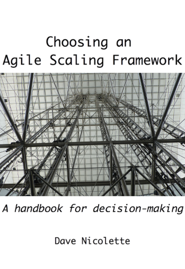 Choosing An Agile Scaling Framework